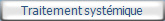 Traitement systmique